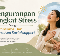 Pengurangan Tingkat Stress Dengan Optimisme Dan Perceived Social support Pada Mahasiswa Bidikmisi Di UI   