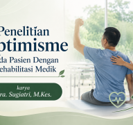 Penelitian Optimisme Pada Pasien Dengan Rehabilitasi 